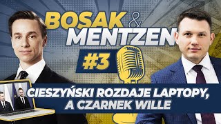 Bosak Mentzen odc.3 - Cieszyński rozdaje laptopy a Czarnek wille