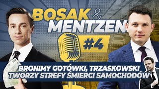 Bosak Mentzen odc.4 - Konfederacja broni gotówki, Trzaskowski tworzy Strefy Śmierci Samochodów