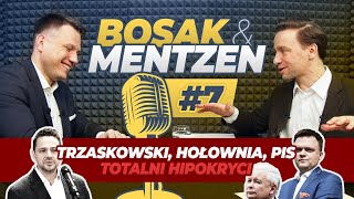 Bosak Mentzen odc.7 - Trzaskowski, Hołownia, PiS - TOTALNI HIPOKRYCI